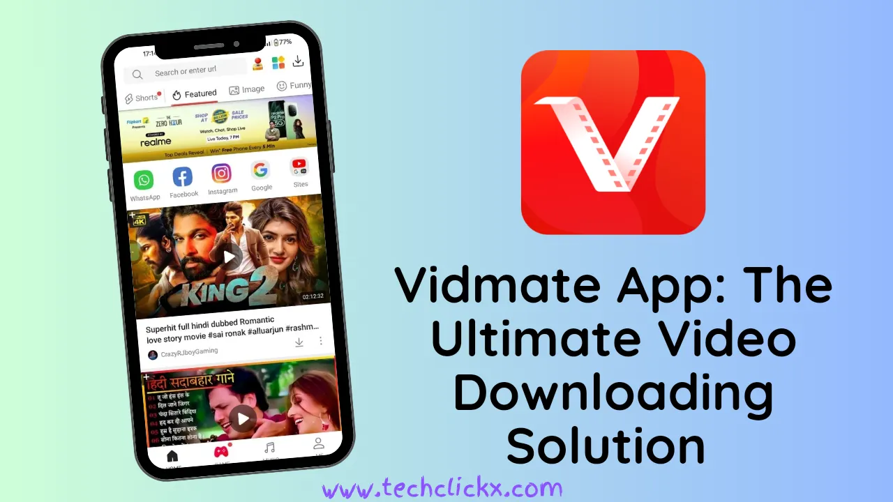 Vidmate App: Your Ultimate Guide to Downloading Videos and Music